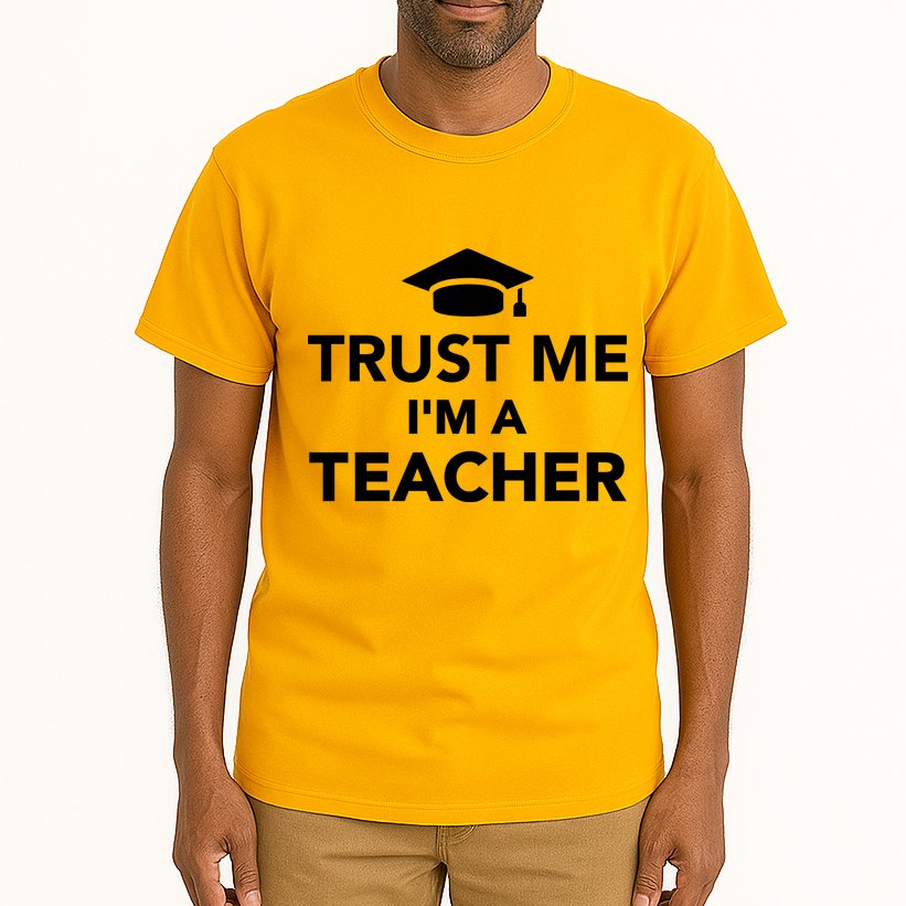 Trust Me I'm A Teacher Tall T-Shirt