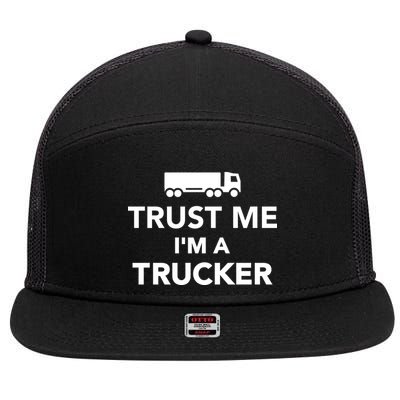 Trust Me I'm A Trucker 7 Panel Mesh Trucker Snapback Hat