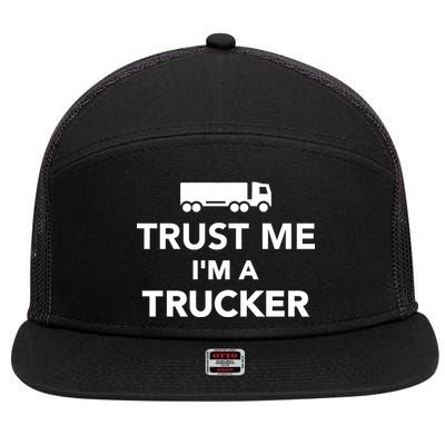 Trust Me I'm A Trucker 7 Panel Mesh Trucker Snapback Hat