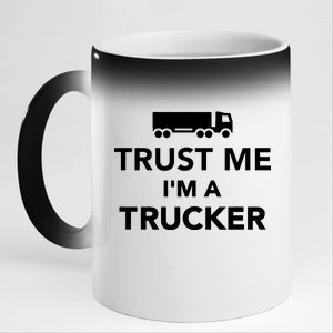 Trust Me I'm A Trucker 11oz Black Color Changing Mug