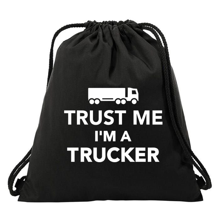 Trust Me I'm A Trucker Drawstring Bag