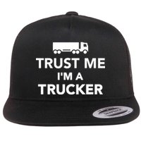 Trust Me I'm A Trucker Flatbill Hat