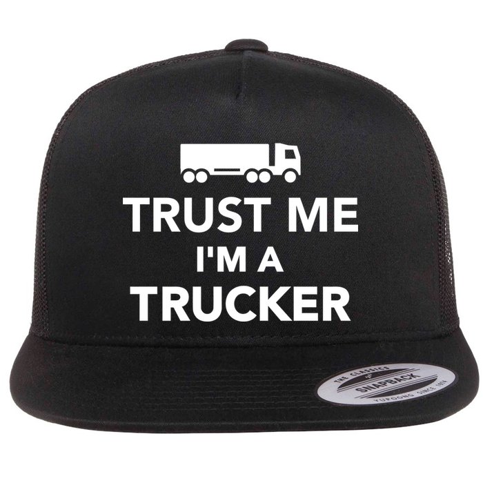Trust Me I'm A Trucker Flatbill Hat