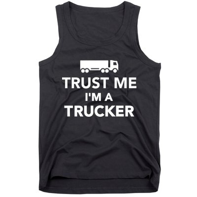 Trust Me I'm A Trucker Tank Top