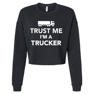 Trust Me I'm A Trucker Cropped Pullover Crew