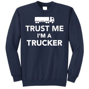 Trust Me I'm A Trucker Sweatshirt