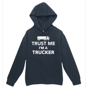 Trust Me I'm A Trucker Urban Pullover Hoodie