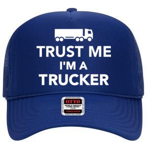 Trust Me I'm A Trucker High Crown Mesh Back Trucker Hat