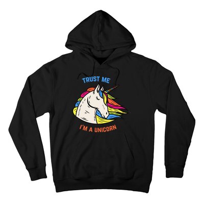 Trust Me I'm A Unicorn Hoodie