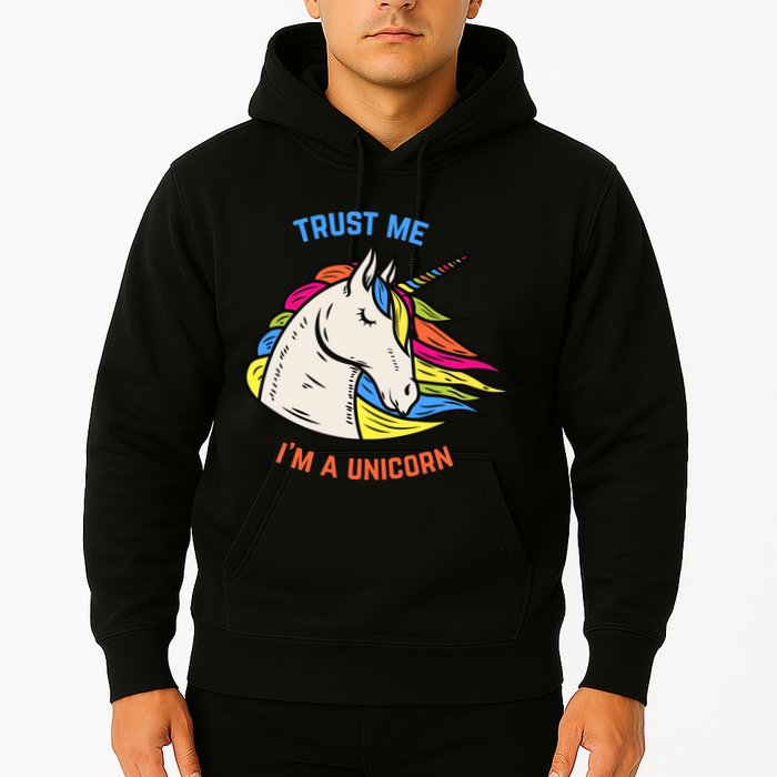 Trust Me I'm A Unicorn Hoodie