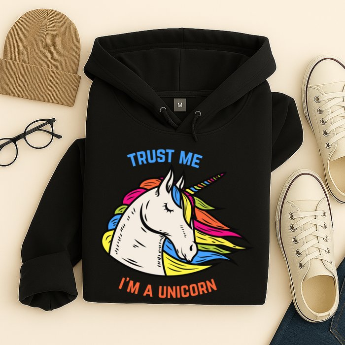 Trust Me I'm A Unicorn Hoodie