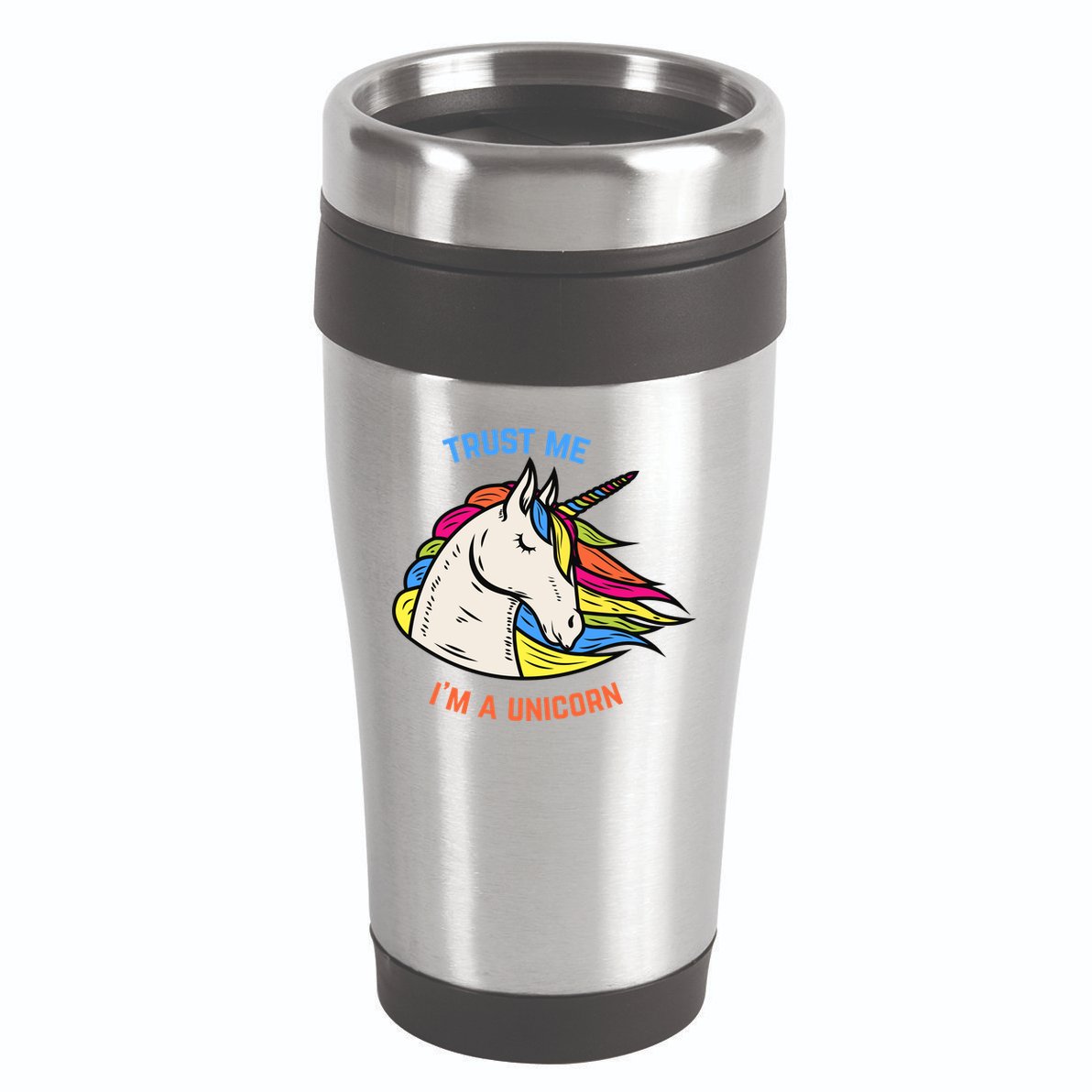 Trust Me I'm A Unicorn 16oz Travel Tumbler