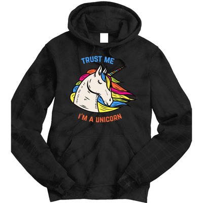 Trust Me I'm A Unicorn Tie Dye Hoodie