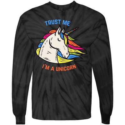 Trust Me I'm A Unicorn Tie-Dye Long Sleeve Shirt