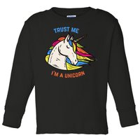 Trust Me I'm A Unicorn Toddler Long Sleeve Shirt