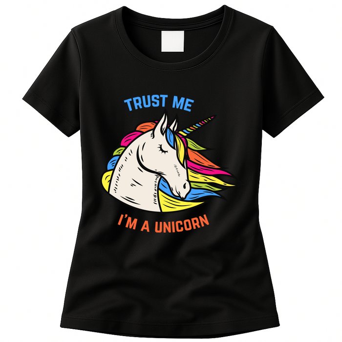Trust Me I'm A Unicorn Womens T-Shirt