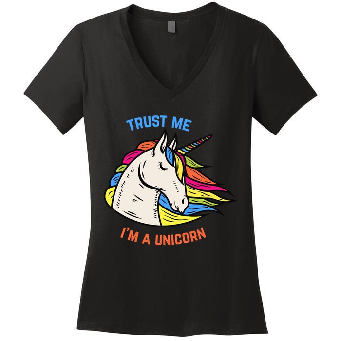 Trust Me I'm A Unicorn Women's V-Neck T-Shirt