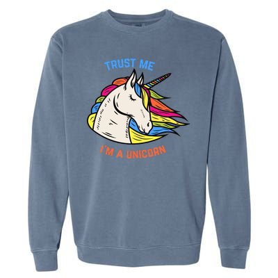 Trust Me I'm A Unicorn Garment-Dyed Sweatshirt