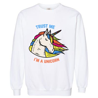 Trust Me I'm A Unicorn Garment-Dyed Sweatshirt