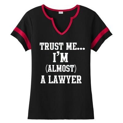 Trust Me I'm Almost A Lawyer Ladies Halftime Notch Neck Tee