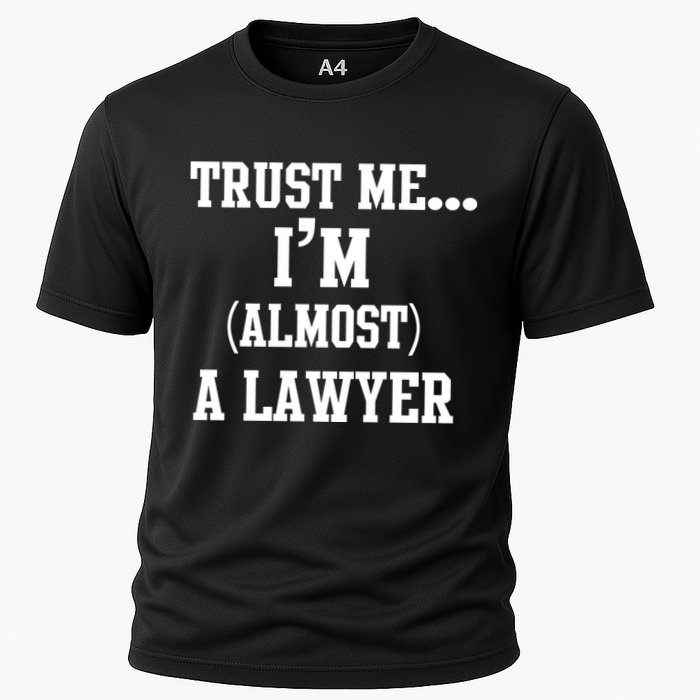 Trust Me I'm Almost A Lawyer Cooling Performance Crew T-Shirt