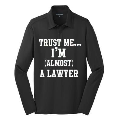 Trust Me I'm Almost A Lawyer Silk Touch Performance Long Sleeve Polo