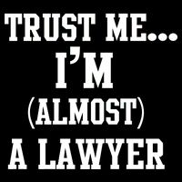 Trust Me I'm Almost A Lawyer Women's V-Neck T-Shirt