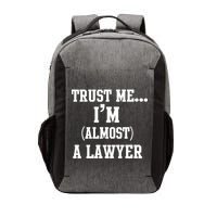 Trust Me I'm Almost A Lawyer Vector Backpack