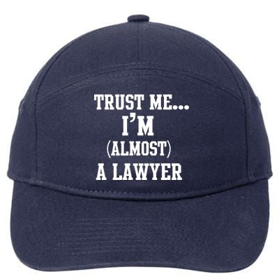 Trust Me I'm Almost A Lawyer 7-Panel Snapback Hat