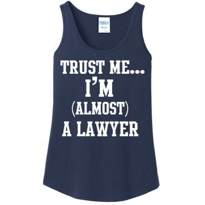 Trust Me I'm Almost A Lawyer Ladies Essential Tank