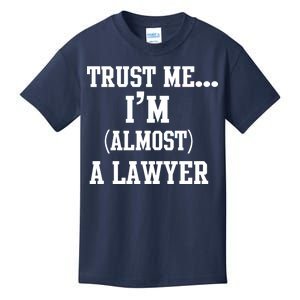 Trust Me I'm Almost A Lawyer Kids T-Shirt