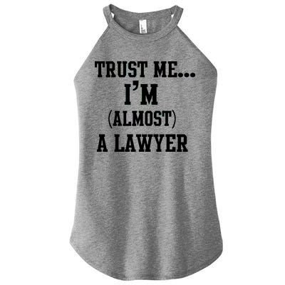 Trust Me I'm Almost A Lawyer Women’s Perfect Tri Rocker Tank