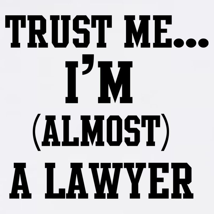 Trust Me I'm Almost A Lawyer Garment-Dyed Sweatshirt