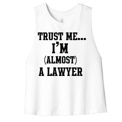 Trust Me I'm Almost A Lawyer Women's Racerback Cropped Tank