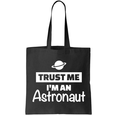 Trust Me I'm An Astronaut Bag