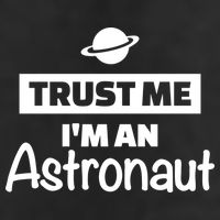 Trust Me I'm An Astronaut Tumbler