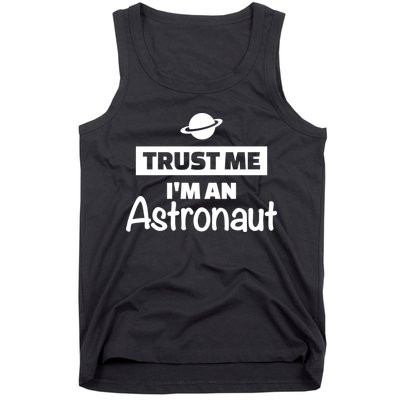 Trust Me I'm An Astronaut Tank Top