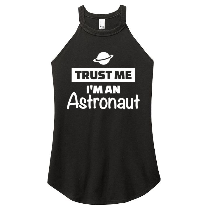 Trust Me I'm An Astronaut Women's Perfect Tri Rocker Tank