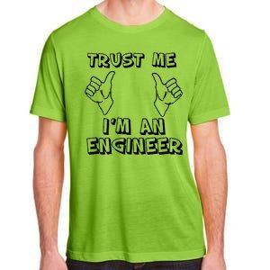 Trust Me I'm An Engineer Adult ChromaSoft Performance T-Shirt