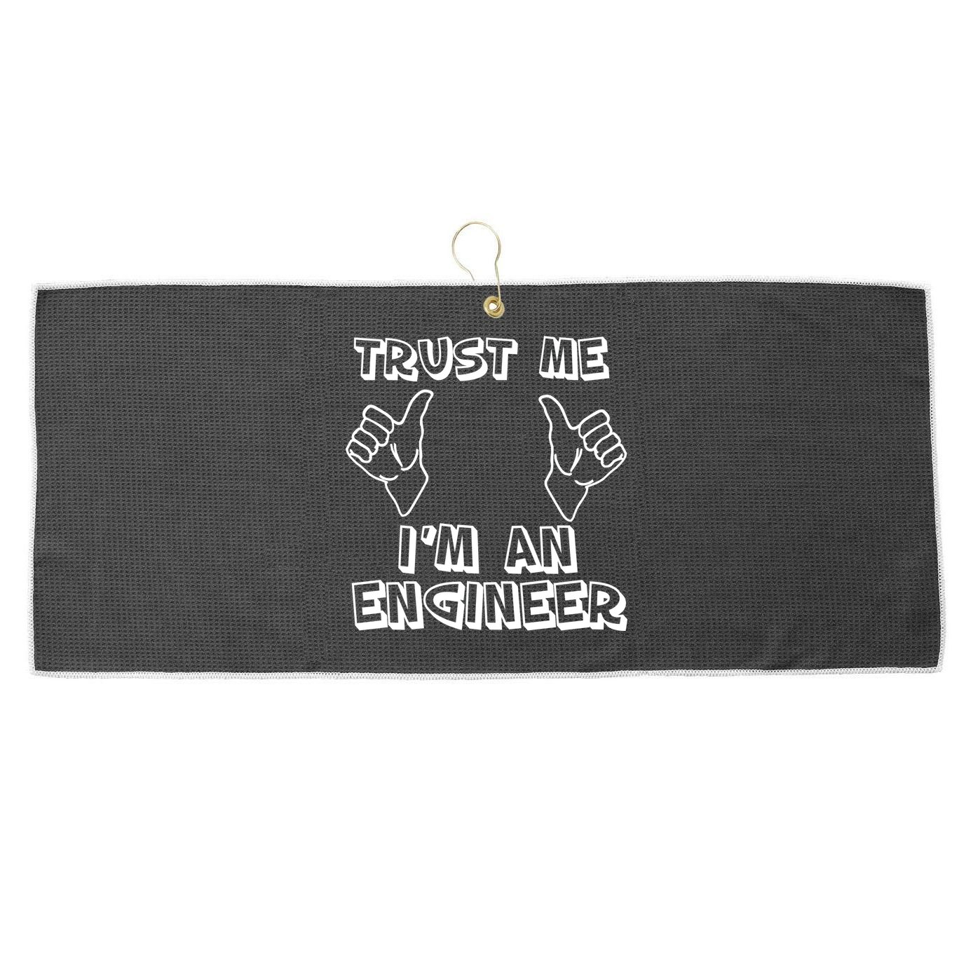 Trust Me I'm An Engineer Large Microfiber Waffle Golf Towel