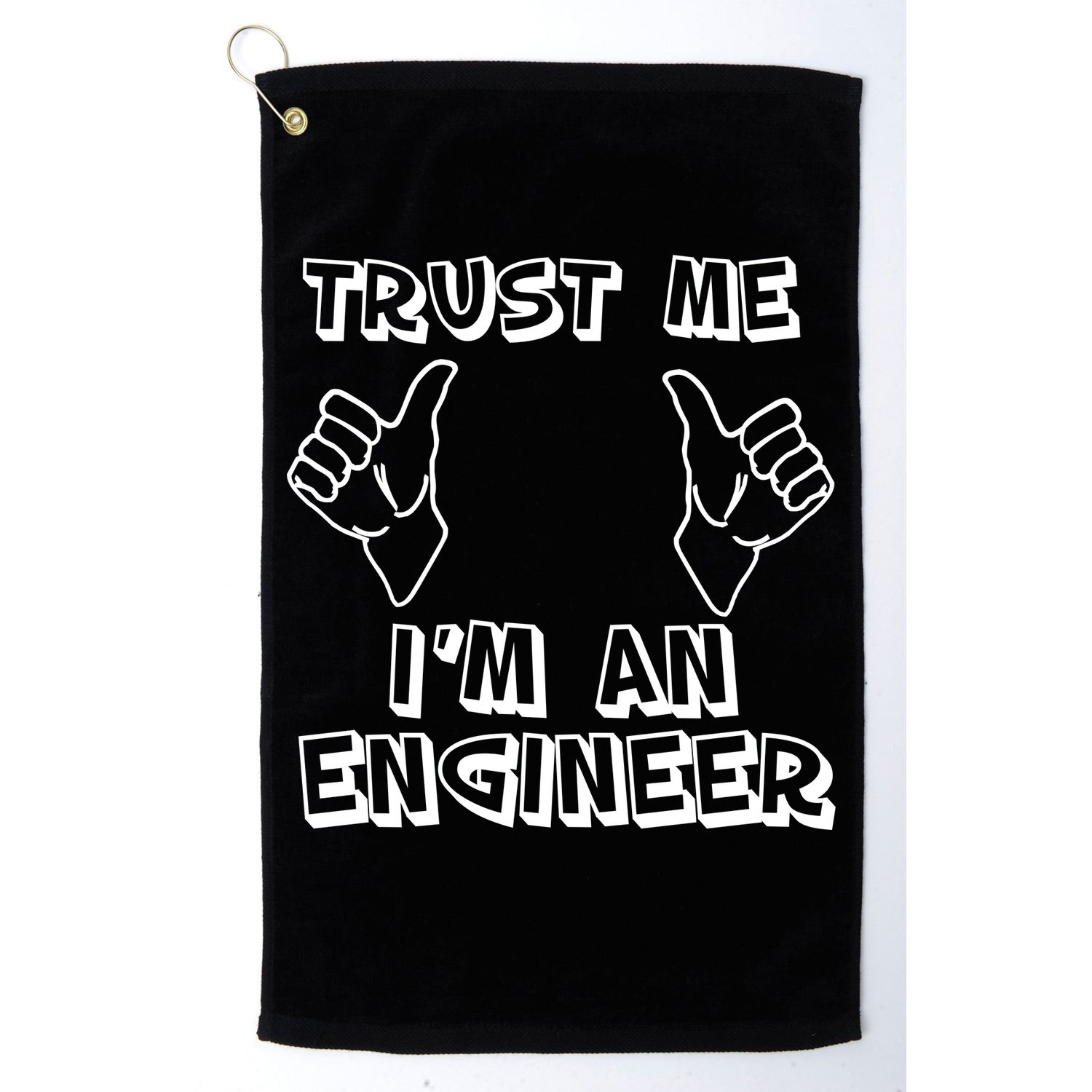 Trust Me I'm An Engineer Golf Towel