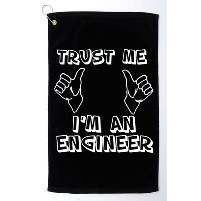 Trust Me I'm An Engineer Platinum Collection Golf Towel