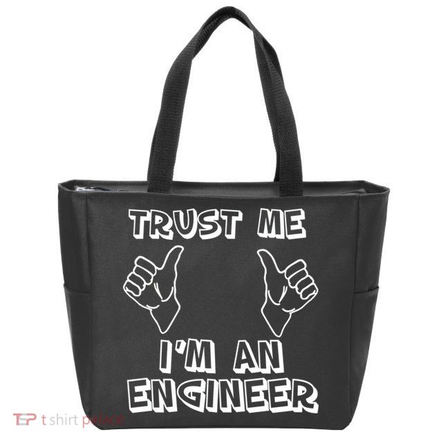 Trust Me I'm An Engineer Zip Tote Bag