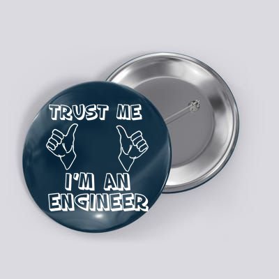 Trust Me I'm An Engineer Button