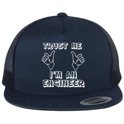 Trust Me I'm An Engineer Flat Bill Trucker Hat