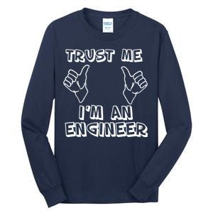 Trust Me I'm An Engineer Tall Long Sleeve T-Shirt