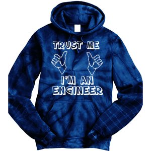 Trust Me I'm An Engineer Tie Dye Hoodie