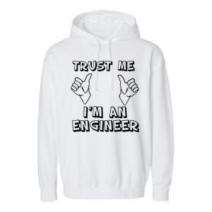 Trust Me I'm An Engineer Garment-Dyed Fleece Hoodie