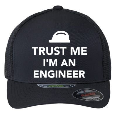 Trust Me I'm An Engineer Funny Flexfit Unipanel Trucker Cap