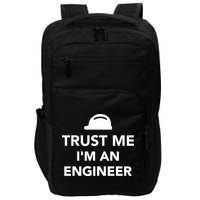 Trust Me I'm An Engineer Funny Impact Tech Backpack